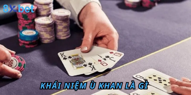 Ù khan là gì và mẹo hay để tránh gặp phải ù khan khi chơi Phỏm 2 Khái niệm ù khan là gì